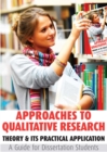 Image for Approaches to qualitative research: theory &amp; its practical application : a guide for dissertation students