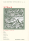 Image for Dundalk : Irish Historic Towns Atlas, no. 16