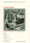 Image for Longford : Irish Historic Towns Atlas, no. 22