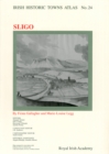 Image for Sligo : Irish Historic Towns Atlas, no. 24