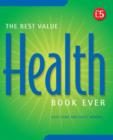 Image for The Best Value Health Book Ever!