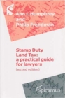 Image for Stamp Duty Land Tax : A Practical Guide for Lawyers - New Edition Updated for Finance Act 2006