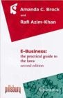 Image for E-Business : The Practical Guide to the Laws