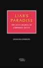 Image for Liar&#39;s paradise  : the seven degrees of corporate deceit