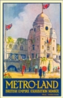 Image for Metro-land : British Empire Exhibition Number
