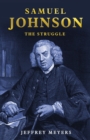 Image for Samuel Johnson: The Struggle