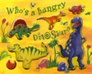 Image for Who&#39;s a Hungry Dinosaur?