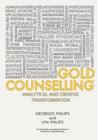 Image for Gold Counselling : Analytical Creative Transformation