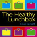 Image for The healthy lunchbox