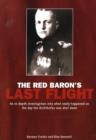Image for The Red Baron&#39;s last flight  : a mystery investigated