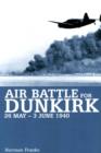 Image for Air battle Dunkirk  : 26 May-3 June 1940