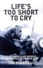 Image for Life&#39;s Too Short to Cry
