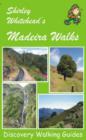 Image for Shirley Whitehead&#39;s Madeira Walks
