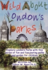 Image for Wild About London&#39;s Parks