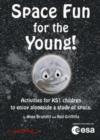 Image for Space Fun for the Young : Activities for KS1 Children