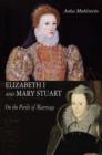 Image for Elizabeth I and Mary Stuart