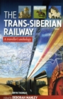 Image for Trans Siberian Railway : Traveller&#39;S Anthology