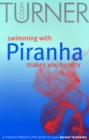 Image for Swimming with piranha makes you hungry