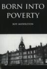 Image for Born into Poverty