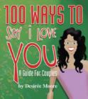 Image for 100 Ways to Say I Love You