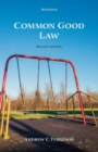 Image for Common Good Law