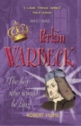 Image for Perkin Warbeck  : the boy who would be king