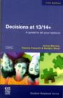 Image for Decisions at 13/14+ : A Guide to All Your Options