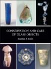 Image for Conservation and Care of Glass Objects