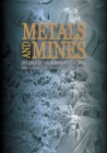 Image for Metals and mines  : studies in archaeometallurgy
