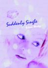 Image for Suddenly Single