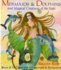 Image for Mermaids and Dolphins : And Magical Creatures of the Sea