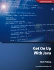 Image for Get On Up With Java