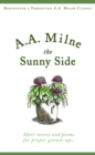 Image for The sunny side  : short stories and poems for proper grown-ups