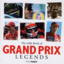 Image for Little Book of Grand Prix Legends
