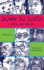Image for Down to earth: stories and sketches
