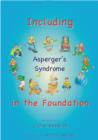 Image for Including Children with Asperger&#39;s Syndrome in the Foundation Stage