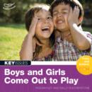 Image for Boys and Girls Come Out to Play