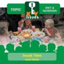 Image for Snack time  : establishing healthy eating for life through snack time in the early years