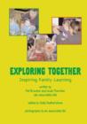 Image for Exploring Together : Inspiring Family Learning