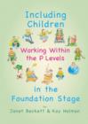 Image for Including Children... Working within the P Levels