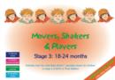 Image for Movers, Shakers and Players : Stage 3: 18-24 Months