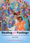 Image for Dealing with feelings  : developing emotional literacy through books and stories