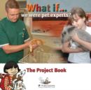 Image for What If We Were Pet Experts?