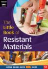 Image for The Little Book of Resistant Materials : Little Books with Big Ideas (51)