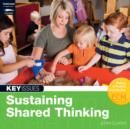 Image for Sustaining shared thinking  : supporting thinking skills in young learners