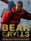 Image for Bear Grylls&#39; great outdoors adventures