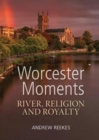 Image for Worcester Moments