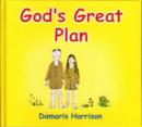Image for God&#39;s Great Plan : Good News for Very Young Children