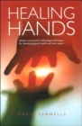 Image for Healing hands  : simple and practical reflexology techniques for developing good health and inner peace
