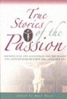 Image for True Stories of the Passion
